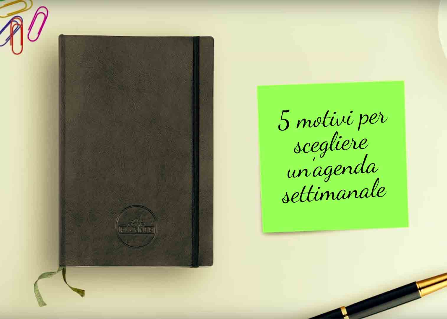 cinque-motivi-per-scegliere-agenda-settimanale